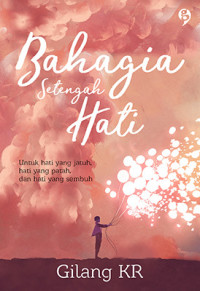 Image of Bahagia Setengah Hati