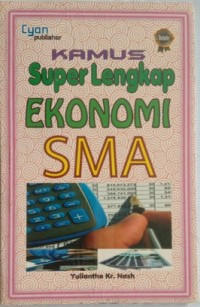 Image of Kamus Super Lengkap Ekonomi SMA