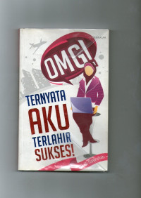 Image of OMG! Ternyata Aku Terlahir Sukses!
