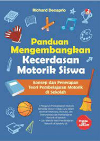 Image of PANDUAN MENGEMBANGKAN KECERDASAN MOTORIK SISWA