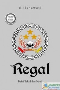 Image of REGAL: Bukti Tekad dan Nyali