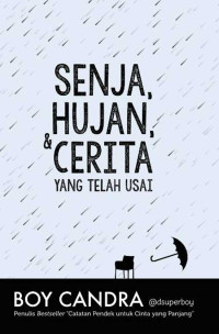 Image of Senja, hujan, & cerita yang telah usai