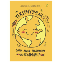 Image of Tersenyumlah, Dunia akan Tersenyum Bersamamu